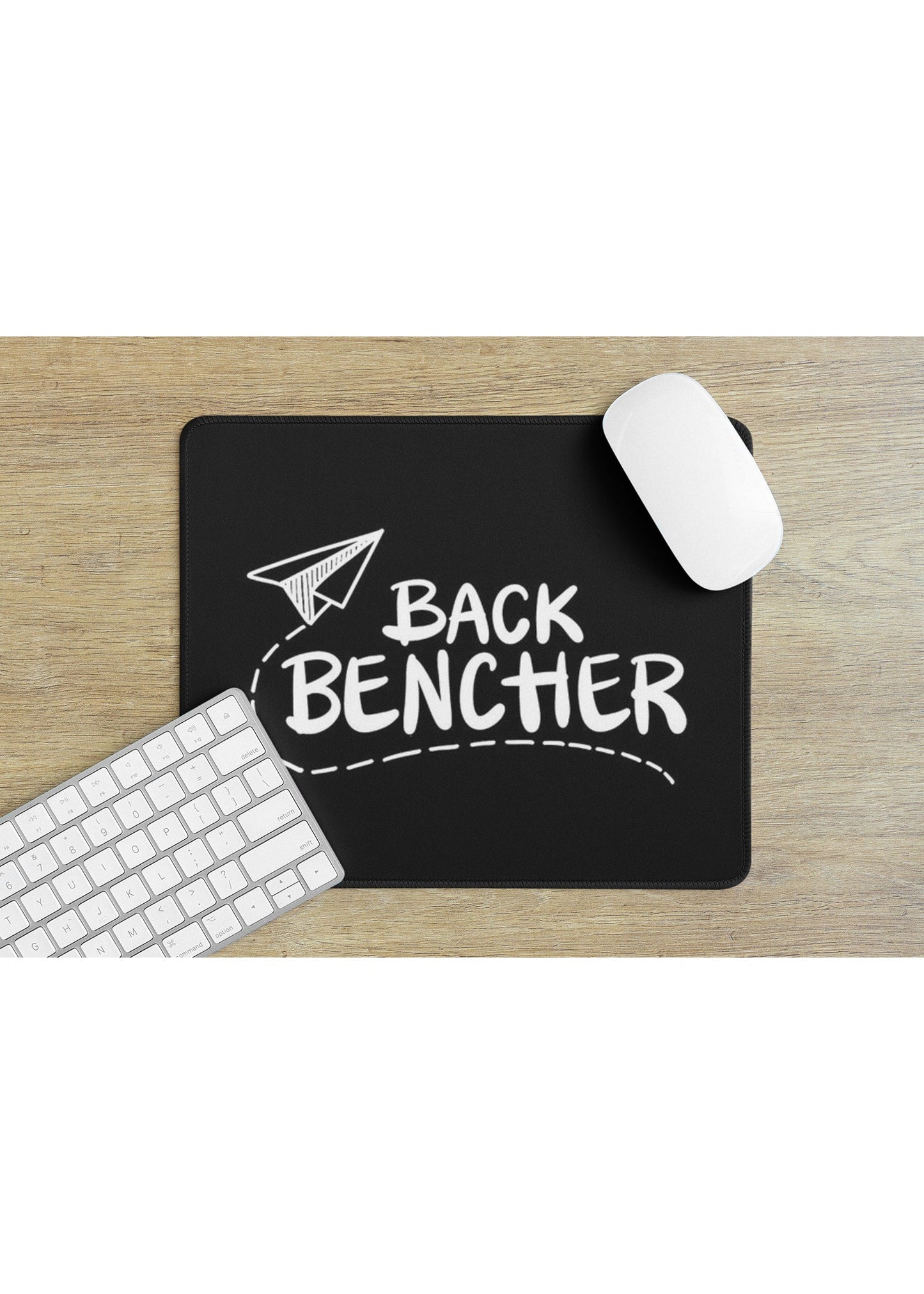 BACK BENCHER MOUSE PAD