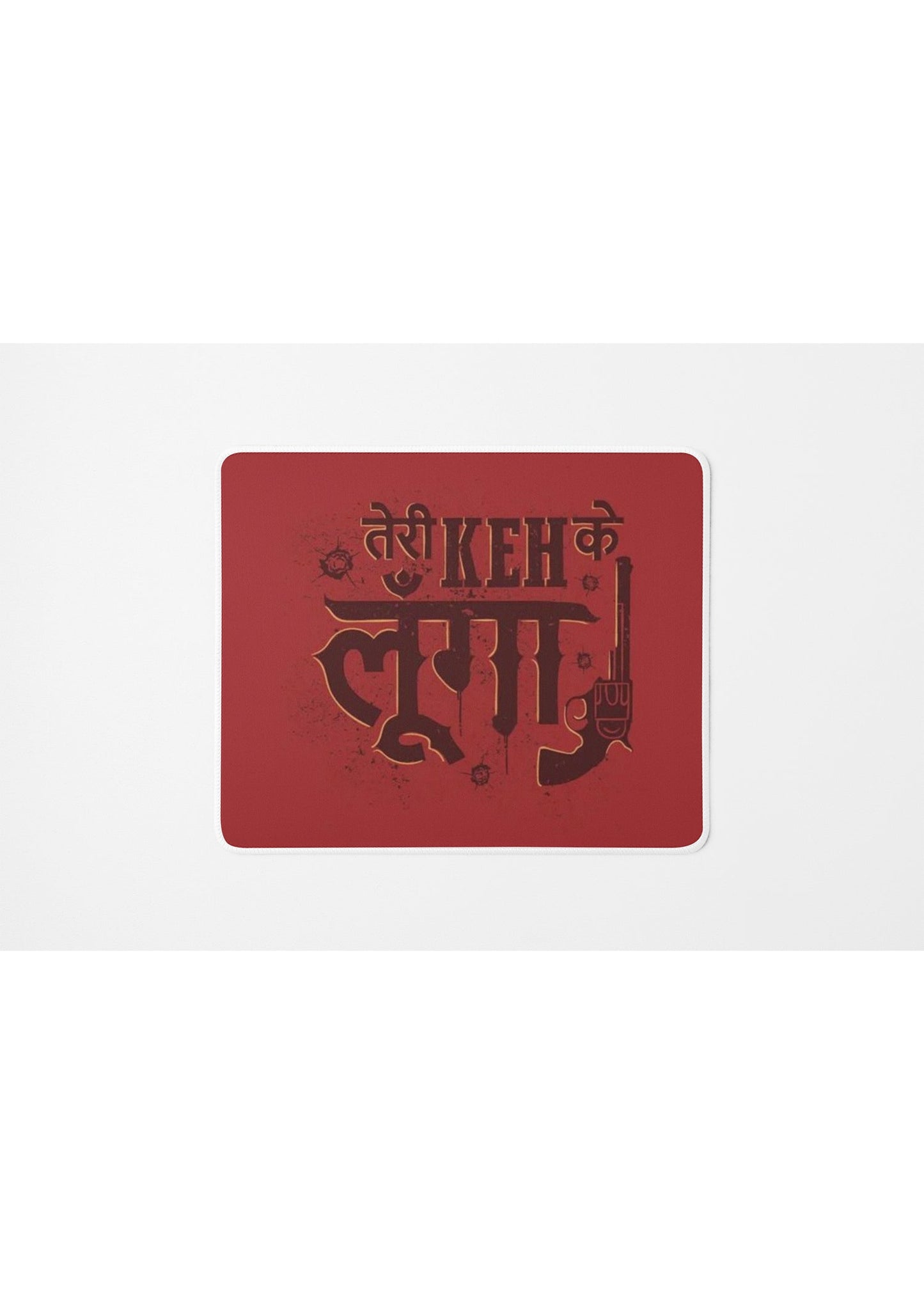 TERI KEH KE LUNGA MOUSE PAD