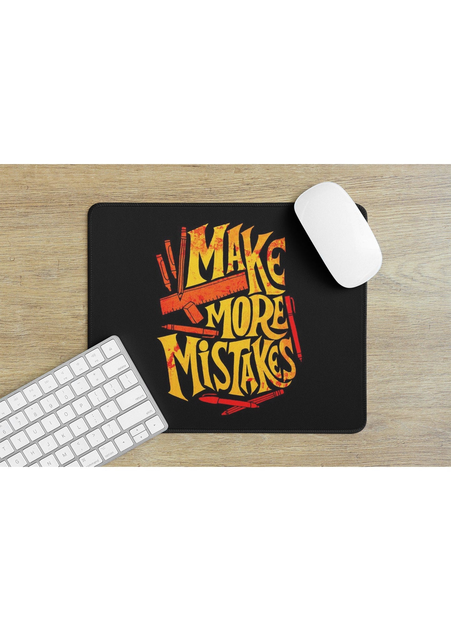 MAKE MORE MISTAKE MOUSE PAD