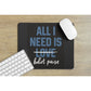 ALL I NEED IS BOHOT PAISE MOUSE PAD