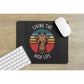 LIVING THE HIGH LIFE MOUSE PAD