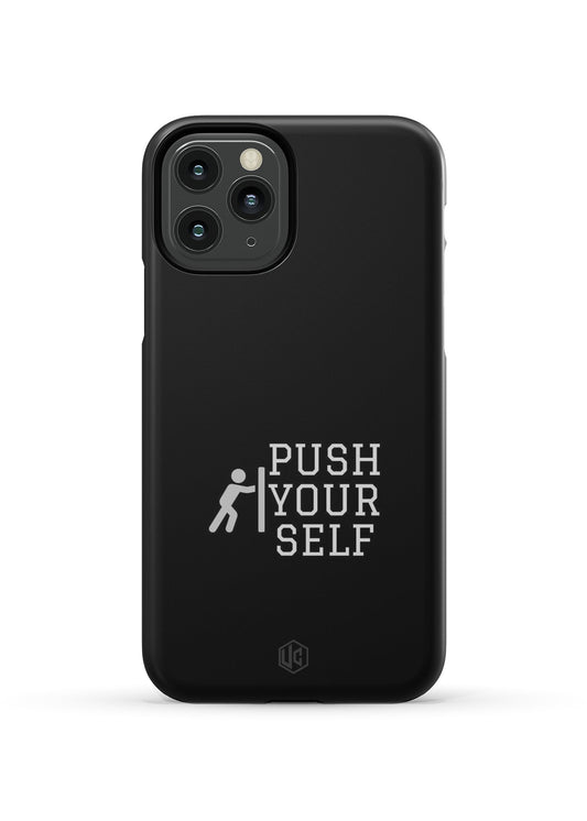 PUSH YOUR SELF HARD CASE