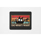 DO WHAT I WANT MOUSE PAD
