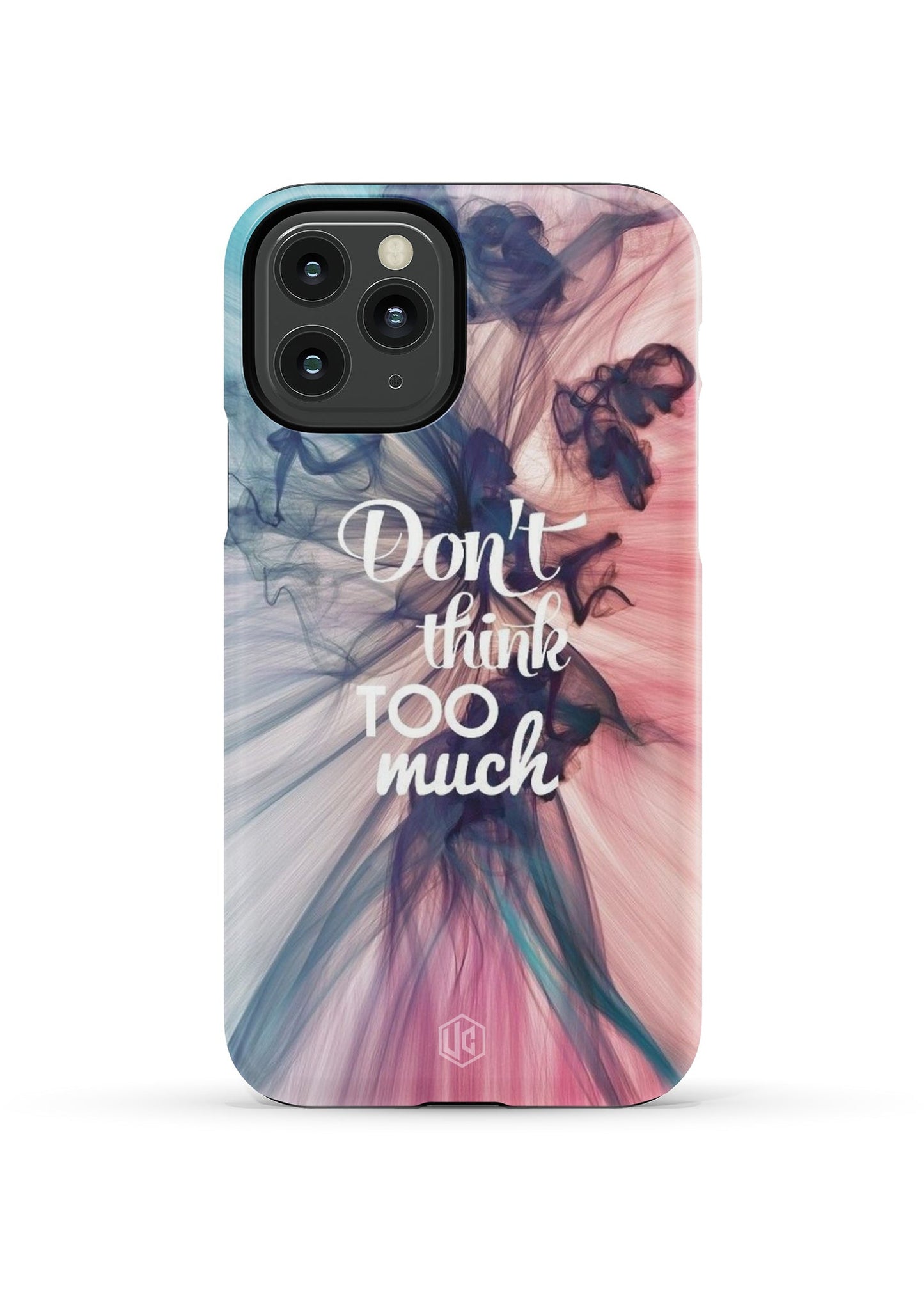 DON'T THINK TOO MUCH HARD CASE