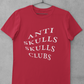 ANTI SKULLS CLUB T-SHIRT