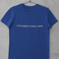 OCTOBER'S VERY OWN T-SHIRT